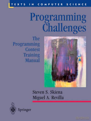 Programming Challenges: The Programming Contest Training Manual (Texts in Computer Science) - Brett Gelman [KSIĄŻKA]