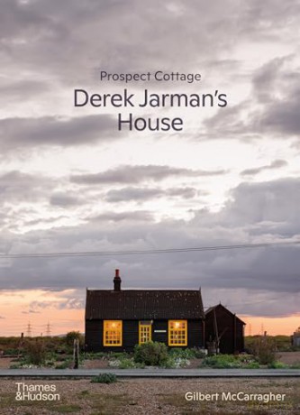 Prospect Cottage: Derek Jarman's House - Gilbert McCarragher [KSIĄŻKA]