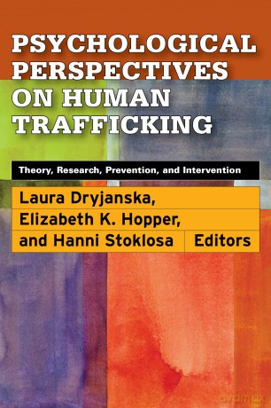 Psychological Perspectives on Human Trafficking: Theory, Research, Prevention, and Intervention - Laura Dryjanska [KSIĄŻKA]