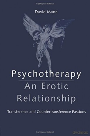 Psychotherapy: An Erotic Relationship - Transference and Countertransference Passions by Mann, David (February 13, 1997) Paperback - David Mann [KSIĄŻKA]