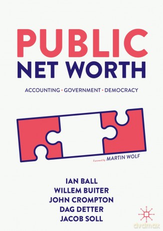 Public Net Worth: Accounting - Government - Democracy - Ian Ball [KSIĄŻKA]