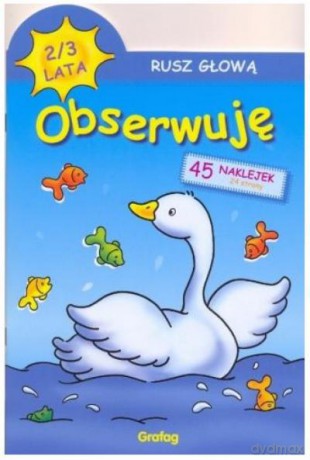 Rusz Głową. Obserwuję 2-3 Lata [KSIĄŻKA]