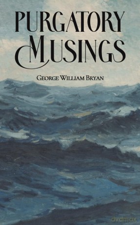 Purgatory Musings - George William Bryan [KSIĄŻKA]