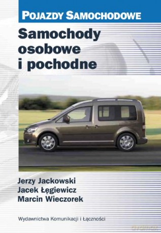 Samochody Osobowe i Pochodne Pojazdy Samochodowe - Jackowski J.,ŁĘ [KSIĄŻKA]