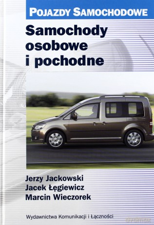 Samochody Osobowe i Pochodne Pojazdy Samochodowe - Jackowski J.,ŁĘ [KSIĄŻKA]