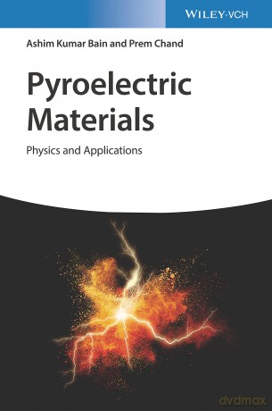 Pyroelectric Materials: Physics and Applications - Ashim Kumar Bain [KSIĄŻKA]
