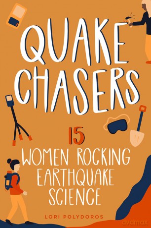 Quake Chasers: 15 Women Rocking Earthquake Science (Women of Power) [KSIĄŻKA]