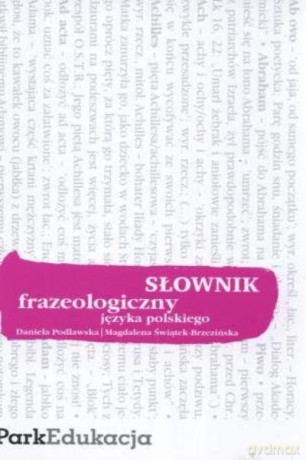 Słownik Frazeologiczny J.Polskiego - Podlawska D.,ŚW [KSIĄŻKA]