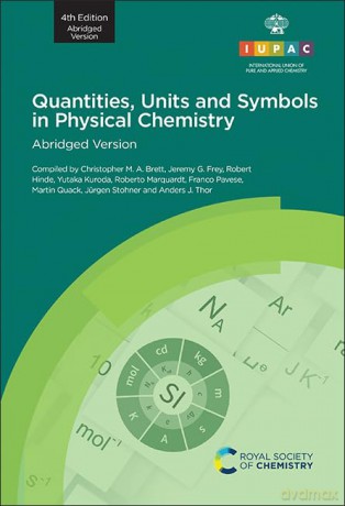Quantities, Units and Symbols in Physical Chemistry: Abridged Version 2019: 4th Edition, Abridged Version - E Richard Cohen [KSIĄŻKA]