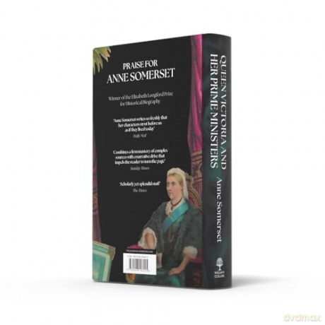 Queen Victoria and her Prime Ministers: A Personal History - Anne Somerset [KSIĄŻKA]