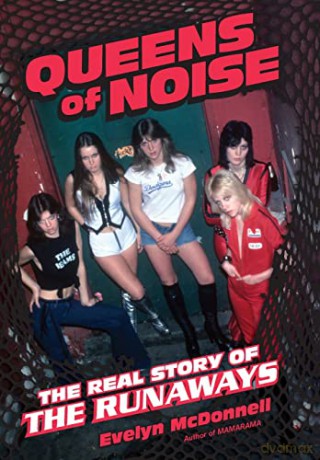 Queens of Noise: The Real Story of the Runaways - Collins Kids [KSIĄŻKA]