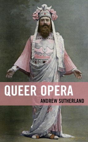 Queer Opera - Andrew Sutherland [KSIĄŻKA]