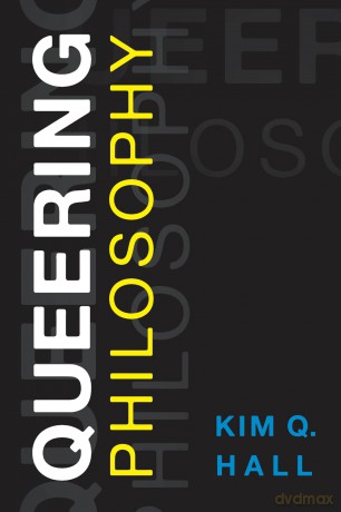 Queering Philosophy - Kim Q. Hall [KSIĄŻKA]