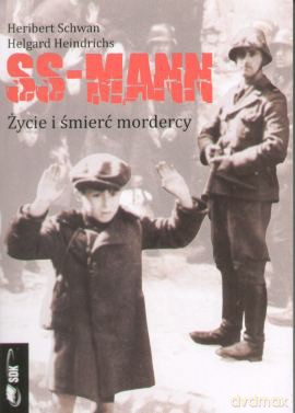 Ss-Mann. Życie i Śmierć Mordercy [KSIĄŻKA]