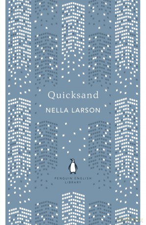 Quicksand (The Penguin English Library) - Nella Larsen [KSIĄŻKA]