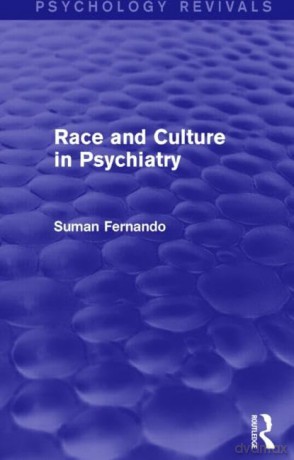 Race and Culture in Psychiatry (Psychology Revivals) - Suman Fernando [KSIĄŻKA]