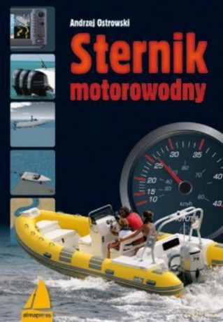 Sternik Motorowodny - Ostrowski A. [KSIĄŻKA]