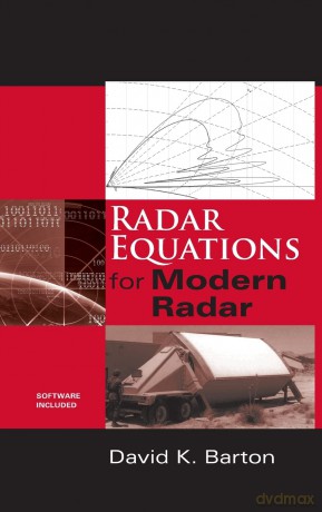 Radar Equations for Modern Radar (Artech House Radar) - David K. Barton [KSIĄŻKA]