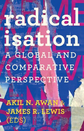 Radicalisation: A Global and Comparative Perspective - Akil N. Awan [KSIĄŻKA]