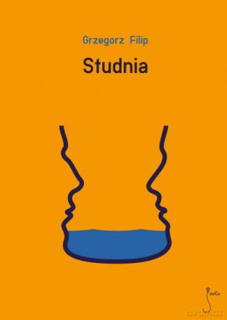 Studnia - Filip Grzegorz [KSIĄŻKA]