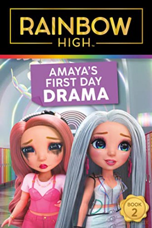 Rainbow High: Amaya's First Day Drama - Steve Foxe [KSIĄŻKA]