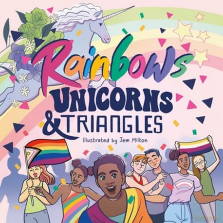 Rainbows, Unicorns, and Triangles: Queer Symbols Throughout History [KSIĄŻKA]