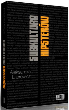 Subkultura Hipisterów - Litorowicz A. [KSIĄŻKA]