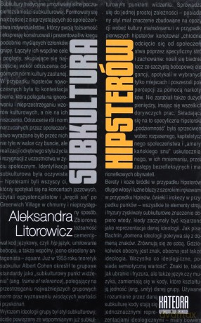Subkultura Hipisterów - Litorowicz A. [KSIĄŻKA]