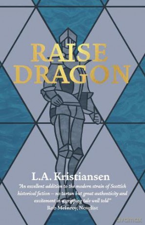 Raise Dragon - L.A. Kristiansen [KSIĄŻKA]