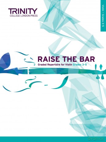 Raise the Bar Violin Book 2: Grades 3-5 - Anna Dryer-Beers [KSIĄŻKA]