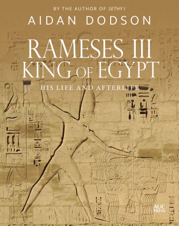 Rameses III, King of Egypt: His Life and Afterlife (Lives and Afterlives) - Aidan Dodson [KSIĄŻKA]