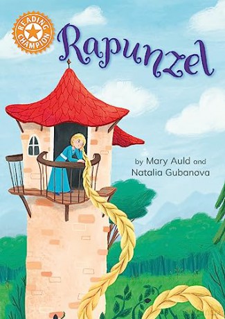 Rapunzel: Independent Reading Orange 6 (Reading Champion) - Mary Auld [KSIĄŻKA]