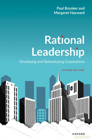 Rational Leadership: Developing and Redeveloping Corporations - Paul Brooker [KSIĄŻKA]