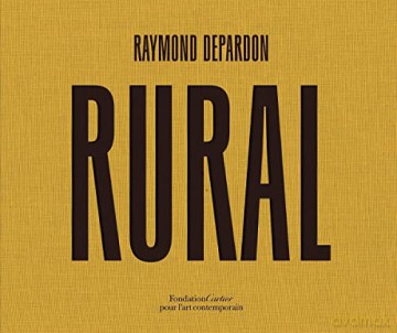 Raymond Depardon: Rural - Raymond Depardon [KSIĄŻKA]