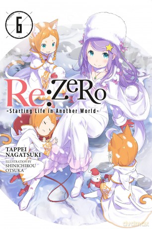 re:Zero Starting Life in Another World, Vol. 6 (light novel) (RE ZERO SLIAW LIGHT NOVEL SC) - Saul David [KSIĄŻKA]