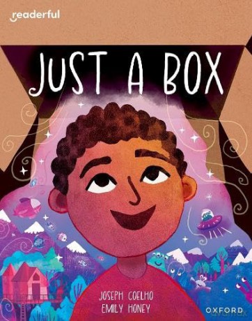 Readerful Books for Sharing: Year 2/Primary 3: Just a Box - Joseph Coelho [KSIĄŻKA]