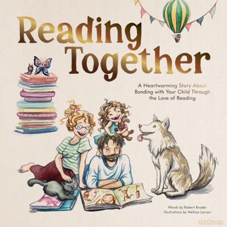 Reading Together: A Heartwarming Story About Bonding with Your Child Through the Love of Reading - Robert Broder [KSIĄŻKA]