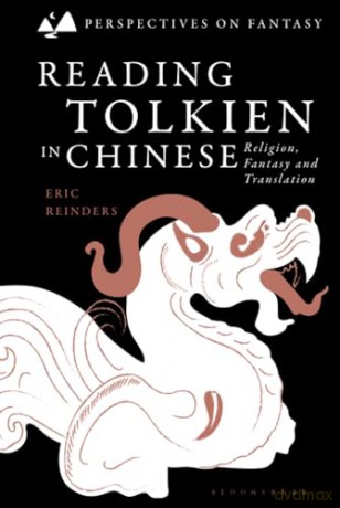 Reading Tolkien in Chinese: Religion, Fantasy and Translation (Perspectives on Fantasy) - Eric Reinders [KSIĄŻKA]