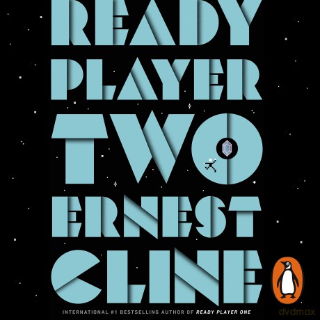 Ready Player Two: The highly anticipated sequel to READY PLAYER ONE - Ernest Cline [KSIĄŻKA]