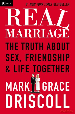 Real marriage tpc: The Truth About Sex, Friendship, and Life Together - Mark Driscoll [KSIĄŻKA]