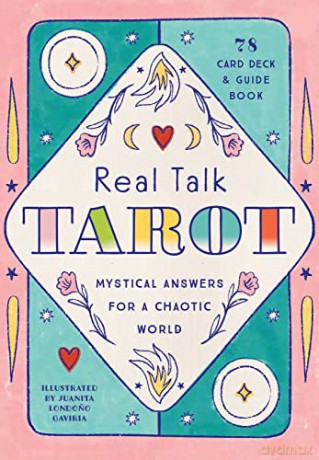 Real Talk Tarot - Gift Edition: Mystical Answers for a Chaotic World - 78-card Deck and Guide Book - Editors of Epic Ink [KSIĄŻKA]