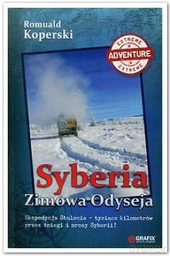 Syberia Zimowa Odyseja - Koperski R. [KSIĄŻKA]
