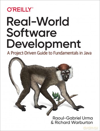 Real-World Software Development - Raoul-gabriel Urma [KSIĄŻKA]