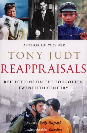 Reappraisals: Reflections on the Forgotten Twentieth Century - Tony Judt [KSIĄŻKA]