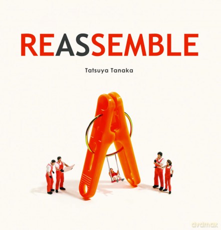 Reassemble - Tatsuya Tanaka [KSIĄŻKA]