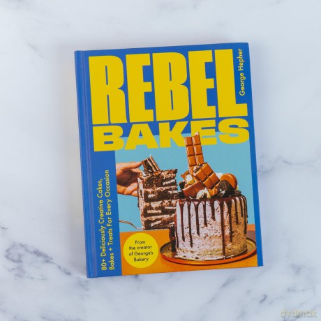 Rebel Bakes: 80+ Deliciously Creative Cakes, Bakes and Treats For Every Occasion - THE INSTANT SUNDAY TIMES BESTSELLER - George Hepher [KSIĄŻKA]