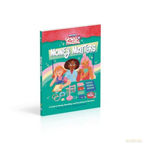 Rebel Girls Money Matters: A Guide to Saving, Spending, and Everything in Between - Alexa Von Tobel [KSIĄŻKA]