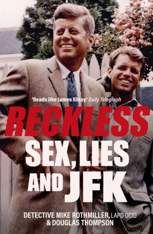 Reckless: Sex, Lies and JFK [KSIĄŻKA]