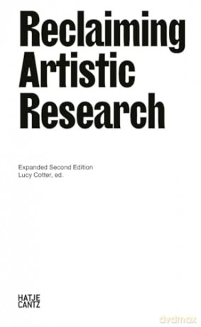 Reclaiming Artistic Research: Expanded Second Edition: Expanded 2nd Edition - Lucy Cotter [KSIĄŻKA]