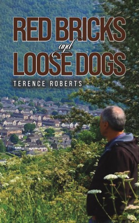 Red Bricks and Loose Dogs - Terence Roberts [KSIĄŻKA]